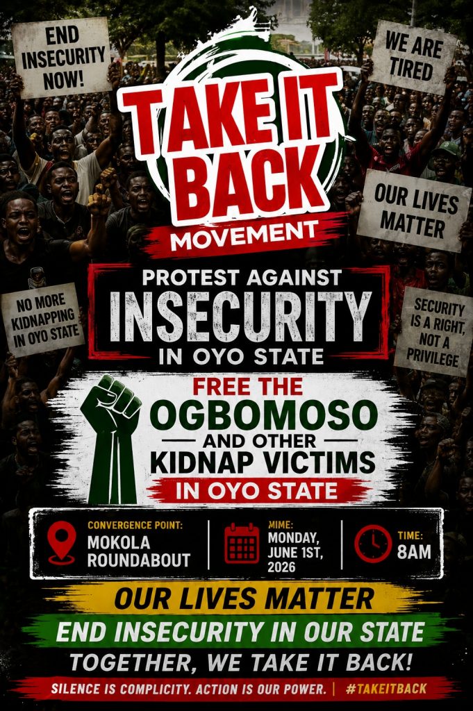 Take-It-Back Movement To Protest Rising Kidnappings, Banditry In Oyo State June 1, Demands Release Of Abducted Victims